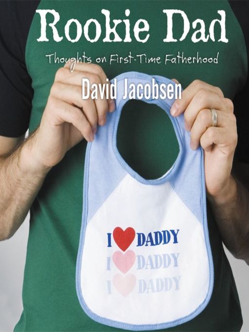 Title details for Rookie Dad by David Jacobsen - Wait list